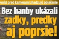 Návštevníci pred kamerami zhadzujú oblečenie: Bez hanby ukázali zadky, predky aj poprsie!