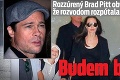 Rozzúrený Brad Pitt obviňuje Angelinu, že rozvodom rozpútala peklo: Budem bojovať!