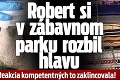 Robert si v zábavnom parku rozbil hlavu: Reakcia kompetentných to zaklincovala!