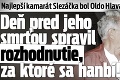 Najlepší kamarát Slezáčka bol Oldo Hlaváček: Deň pred jeho smrťou spravil rozhodnutie, za ktoré sa hanbí!