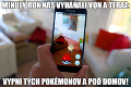 Pokémon Go pobláznil aj Slovákov! Tie najlepšie vtipy o hre, ktoré kolujú po sociálnych sieťach