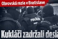 Obrovská razia v Bratislave: Kukláči zadržali desiatky ľudí!