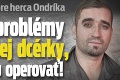 Ťažké chvíle pre herca Ondríka: Vážne problémy mesačnej dcérky, museli ju operovať!