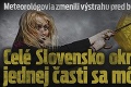 Meteorológovia zmenili výstrahu pred búrkami: Celé Slovensko okrem jednej časti sa môže tešiť