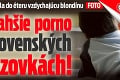 Televízia pustila do éteru vzdychajúcu blondínu: Najdrahšie porno na slovenských obrazovkách!