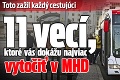 Toto zažil každý cestujúci: 11 vecí, ktoré vás dokážu najviac vytočiť v MHD