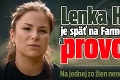 Lenka Hrčková je späť na Farme a provokuje: Na jednej zo žien nenechala nitku suchú!
