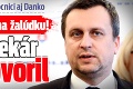 Po Ficovi je v nemocnici aj Danko: Vážny nález na žalúdku! Jeho lekár prehovoril