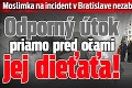 Moslimka na incident v Bratislave nezabudne: Odporný útok priamo pred očami jej dieťaťa!