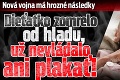 Nová vojna má hrozné následky: Dieťatko zomrelo od hladu, už nevládalo ani plakať!