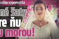 Neveste sa luxusná róba vypomstila: Svadobné šaty boli pre ňu nočnou morou!