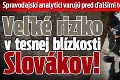 Spravodajskí analytici varujú pred ďalšími teroristickými útokmi: Veľké riziko v tesnej blízkosti Slovákov!