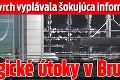 Tragické útoky v Bruseli: Na povrch vyplávala šokujúca informácia!