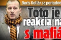 Boris Kollár sa poriadne nahneval: Toto je jeho reakcia na fotky s mafiánmi!
