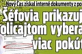 Nový Čas získal interné dokumenty z polície: Šéfovia prikazujú policajtom vyberať viac pokút!