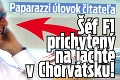 Exkluzívny paparazzi úlovok čitateľa: Šéf F1 prichytený na jachte v Chorvátsku!