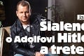 Zdesenie pri pohľade na Jakubcov web: Šialené reči o Adolfovi Hitlerovi a tretej ríši!