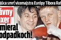 Šokujúca smrť vicemajstra Európy Tibora Rafaela († 44): Slávny boxer zomieral v odpadkoch!