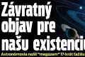 Závratný objav pre našu existenciu: Astronómovia našli 