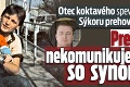 Otec koktavého speváka Sýkoru prehovoril: Prečo nekomunikujem so synom