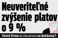 Neuveriteľné zvýšenie platov o 9 %: Ktorá firma na Slovensku to dokázala?