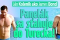 Ján Koleník ako James Bond: Panelák sa sťahuje do Turecka!
