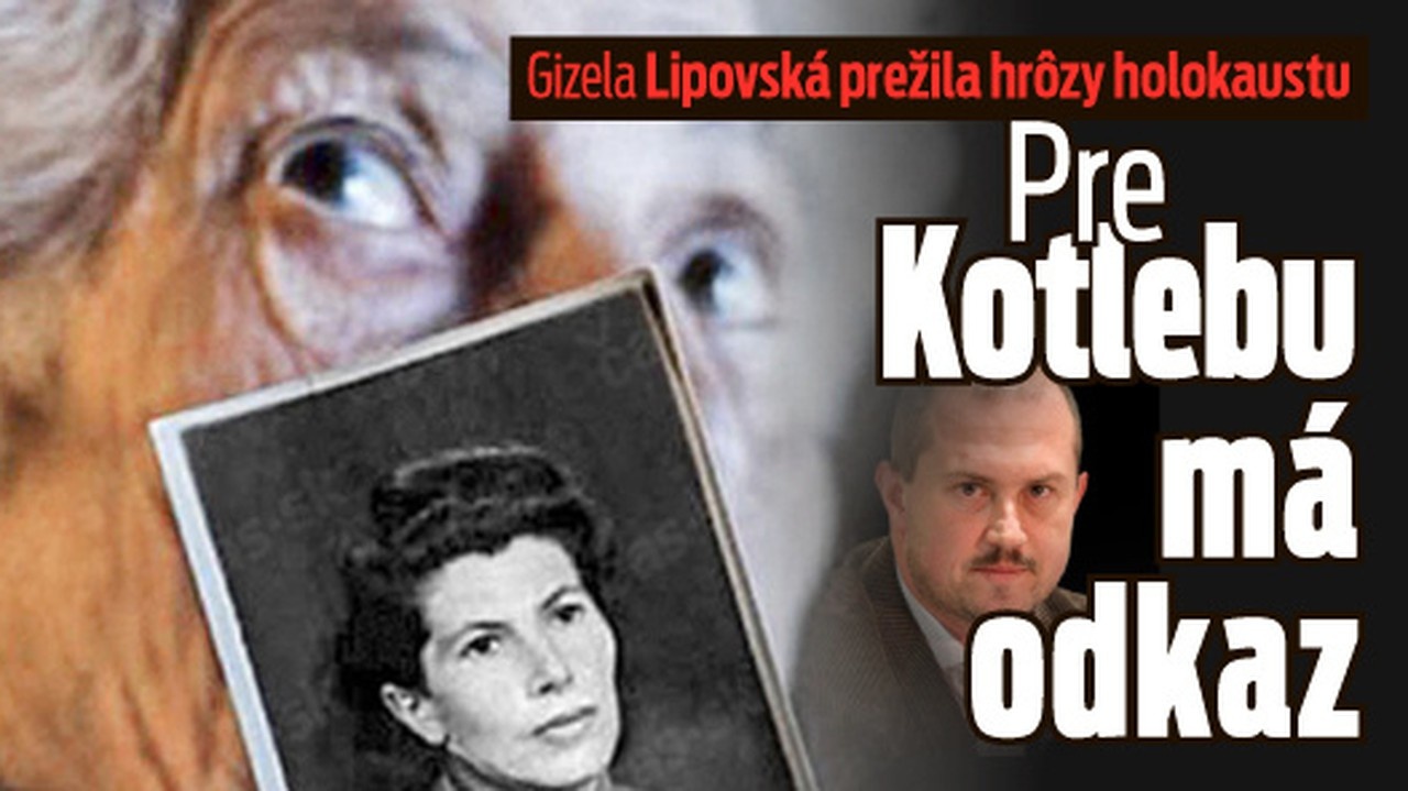 Gizela Lipovská prežila hrôzy holokaustu: Pre Kotlebu má odkaz
