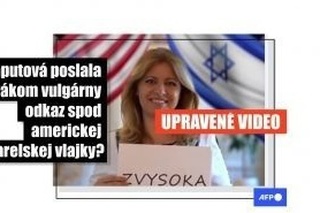 Tisíce používateľov Facebooku zdieľali video, na ktorom vidno prezidentku Zuzanu Čaputovú pod vlajkami USA a Izraela, ako drží papierové kartičky s vulgárnym odkazom. 