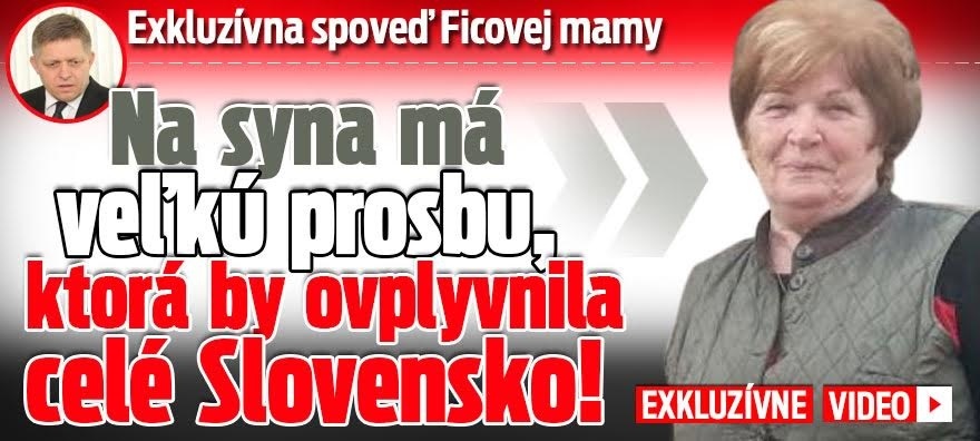 Exkluzívna spoveď Ficovej mamy.