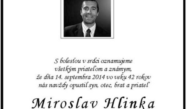 Miroslava Hlinku pochovajú v