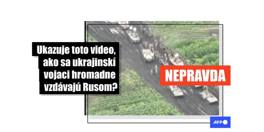 Na videu je v skutočnosti zachytená výmena zajatcov medzi ukrajinskou armádou a vagnerovcami.