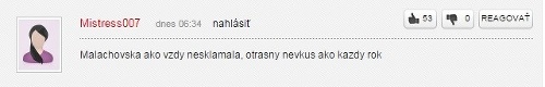 Drsné komentáre na účet Malachovskej.