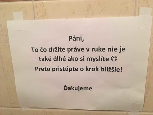 Pikantný oznam pre pánov sa nachádza na toaltách v jednej z bratislavských nemocníc.