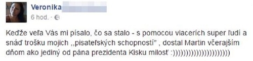 Veronika sa z udelenia milosti jej partnerovi zverila aj na sociálnej sieti a následne jej status zaplavili komentáre plné prianí.